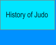 History of Judo